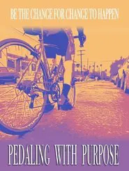 Pedaling with Purpose movie poster