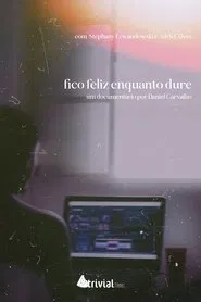 Poster do filme fico feliz enquanto dure