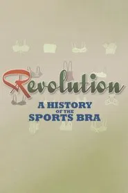 Revolution: A History of the Sports Bra movie poster