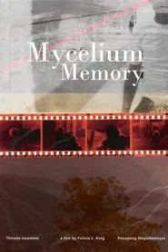 Mycelium Memory movie poster