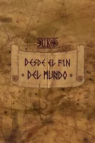 Desde El Fin del Mundo - Concept Album movie poster