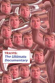 Travis: The Ultimate Documentary movie poster