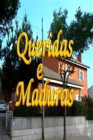 Queridas e Maduras tv show poster