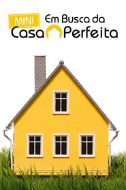 Poster da série Em Busca da Mini Casa Perfeita