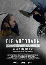 Die Autobahn - Kampf um die A 49 movie poster
