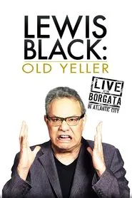 Lewis Black: Old Yeller - Live at the Borgata movie poster