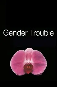 Gender Trouble movie poster