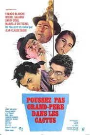 Poussez pas grand-père dans les cactus movie poster