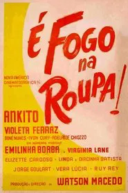 É Fogo na Roupa movie poster