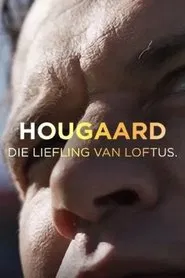 Hougaard: Die Liefling van Loftus tv show poster