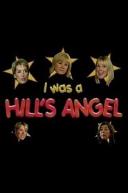 I Was A Hill's Angel movie poster