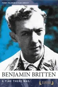 Poster do filme Benjamin Britten: A Time There Was…