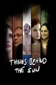 Things Behind the Sun movie poster