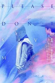 Please Don't Save Me movie poster