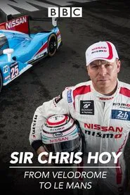 Sir Chris Hoy: 200mph At Le Mans movie poster