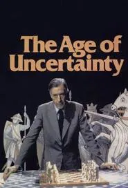 The Age of Uncertainty tv show poster