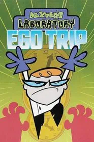 Dexter's Laboratory: Ego Trip movie poster