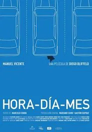 Hour - Day - Month movie poster