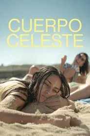 Cuerpo Celeste movie poster
