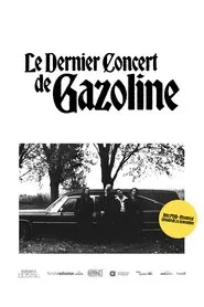 Le dernier concert de Gazoline movie poster