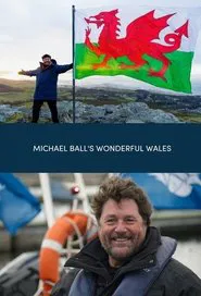 Michael Ball's Wonderful Wales tv show poster