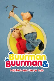 Buurman & Buurman: Hebben een nieuw huis movie poster