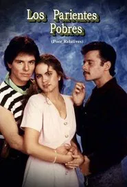 Los Parientes Pobres tv show poster