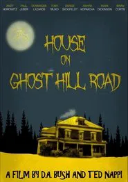 House on Ghost Hill Road movie poster