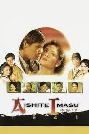 Aishite Imasu 1941: Mahal Kita movie poster