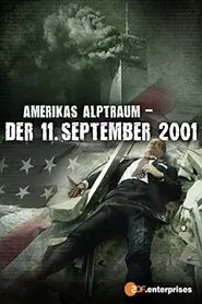 Poster do filme Amerikas Alptraum: Der 11. September 2001