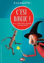 C'est Magic ! - À la baguette ! movie poster