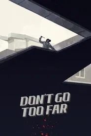 Don't Go Too Far movie poster