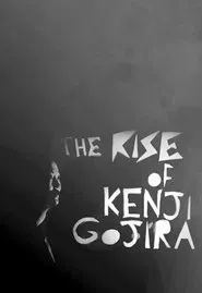 The Rise of Kenji Gojira movie poster