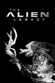 The Alien Legacy movie poster