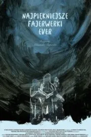 The Best Fireworks Ever movie poster