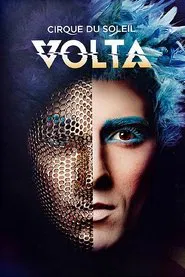 Cirque du Soleil - Volta movie poster