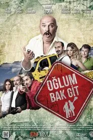 Oğlum Bak Git movie poster