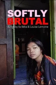 Softly Brutal movie poster