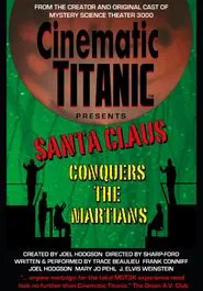 Cinematic Titanic: Santa Claus Conquers the Martians movie poster
