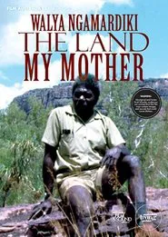 Walya Ngamardiki: The Land My Mother movie poster