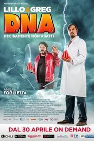 D.N.A. - Decisamente non adatti movie poster