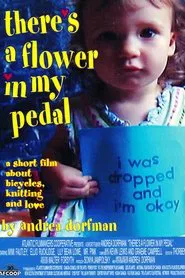There's a Flower in My Pedal movie poster