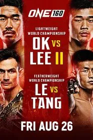 Poster do filme ONE 160: Ok vs. Lee 2