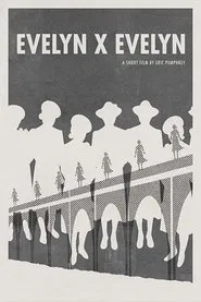 Evelyn x Evelyn movie poster