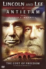 Lincoln and Lee at Antietam: The Cost of Freedom movie poster