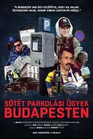 Sötét parkolási ügyek Budapesten movie poster