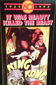 King Kong 60th Anniversary Special: "It was beauty killed the beast." movie poster