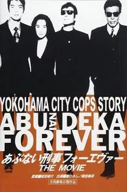 Abunai Deka Forever The Movie movie poster