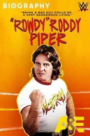 Poster do filme Biography: 'Rowdy' Roddy Piper