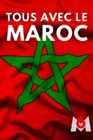 Tous avec le Maroc movie poster